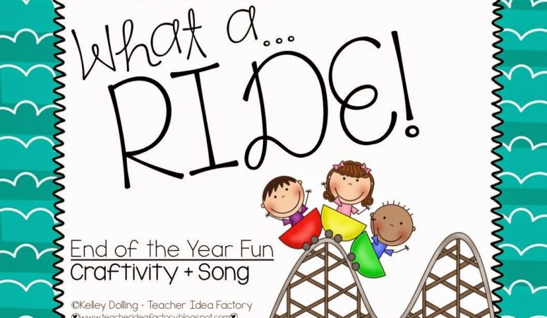 WHAT A RIDE – END OF THE YEAR CRAFT AND SONG!