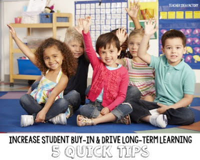 TIPS TO INCREASE STUDENT BUY-IN + DRIVE LONG-TERM LEARNING